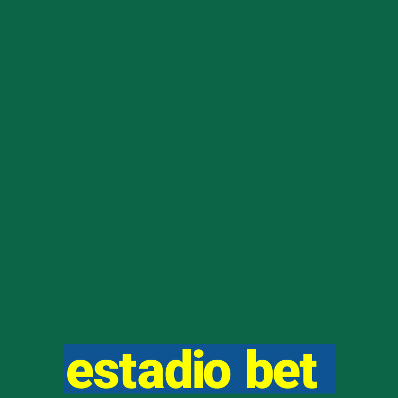 estadio bet